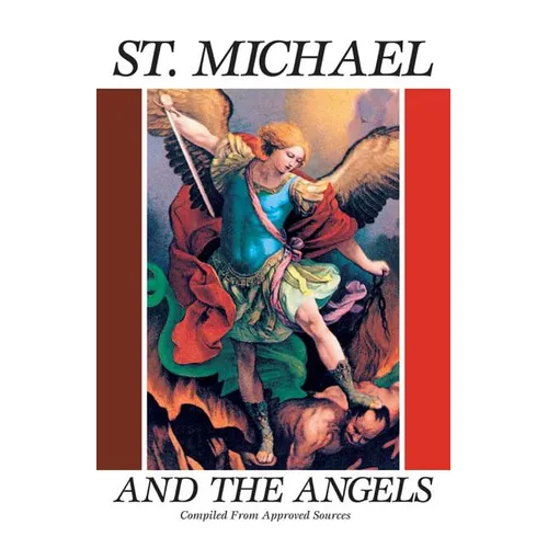 St. Michael and the Angels: A Month with St. Michael and the Holy Angels