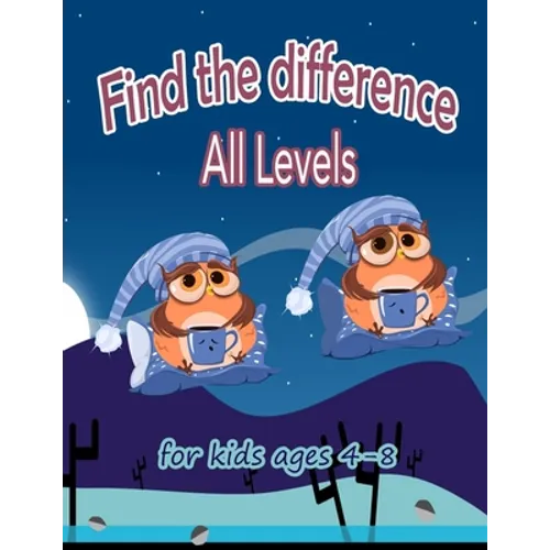 Find the Difference All Levels: The Most Entertaining and Intelligent Book.