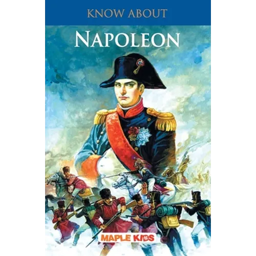 Know About Napoleon