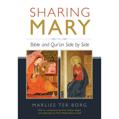 Sharing Mary: Bible and Qur'an Side by Side
