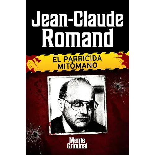 Jean-Claude Romand, el parricida mitómano