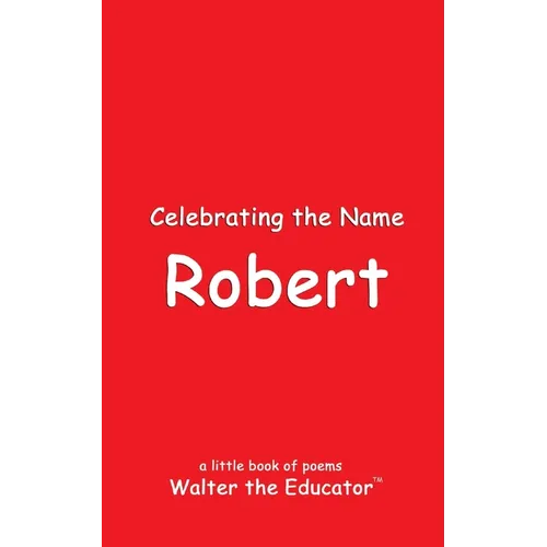 Celebrating the Name Robert