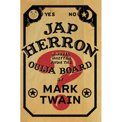 Jap Herron: A Novel Written from the Ouija Board