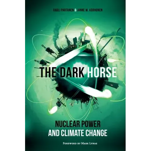 The Dark Horse: Nuclear Power and Climate Change