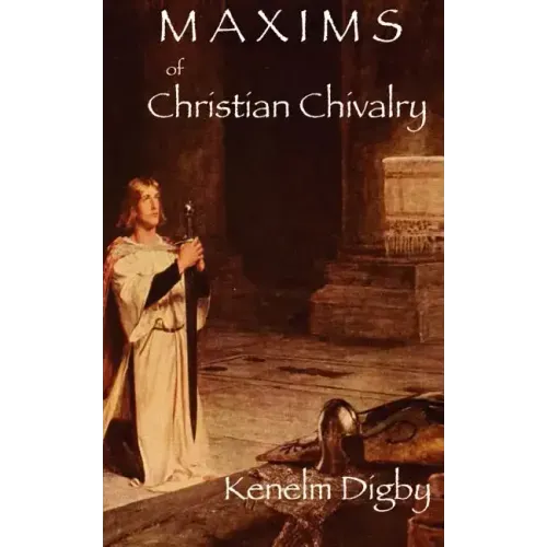 Maxims of Christian Chivalry