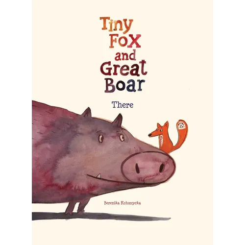 Tiny Fox and Great Boar Book One: There