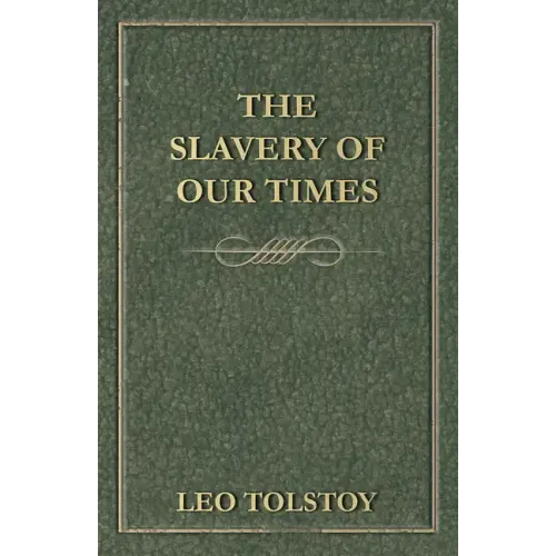 The Slavery Of Our Times