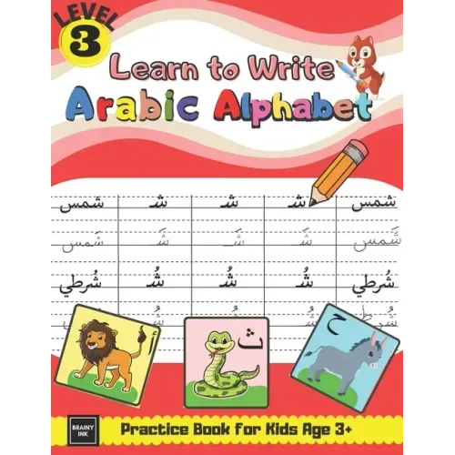 Learn to Write Arabic Alphabet Practice Book for Kids age 3+: Learn to Form, Read Words, & Put Harakat on Letters & many More Activities for Pre-schoo