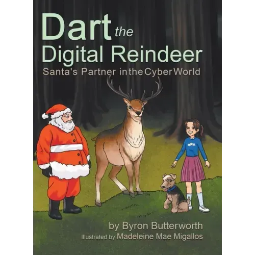 Dart the Digital Reindeer: Santa's Partner in the Cyber World