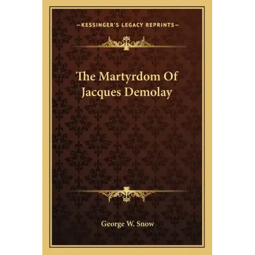 The Martyrdom of Jacques Demolay