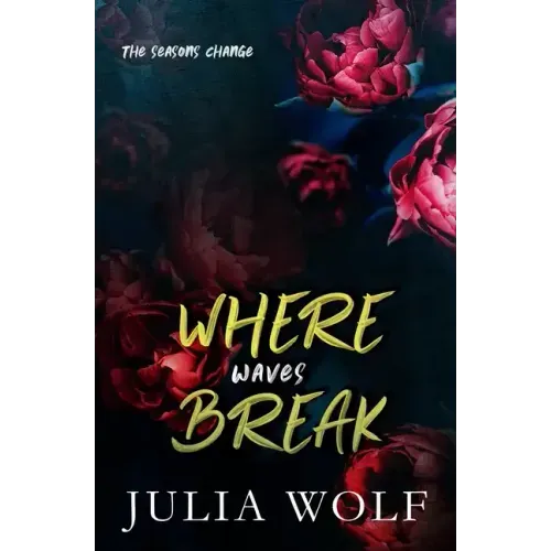 Where Waves Break Special Edition