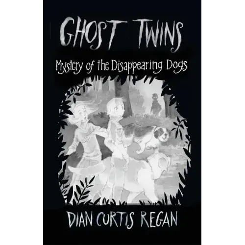 Ghost Twins: Mystery of the Disappearing Dogs
