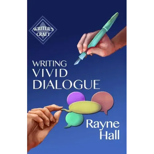 Writing Vivid Dialogue: Professional Techniques for Fiction Authors
