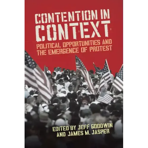 Contention in Context: Political Opportunities and the Emergence of Protest