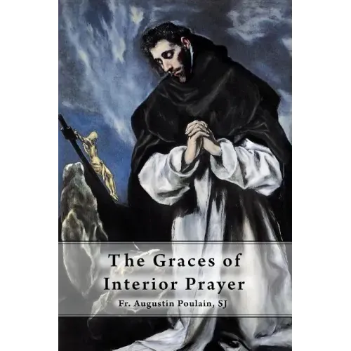 The Graces of Interior Prayer