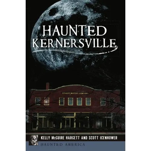 Haunted Kernersville