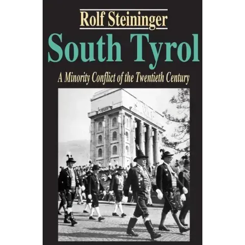South Tyrol: A Minority Conflict of the Twentieth Century
