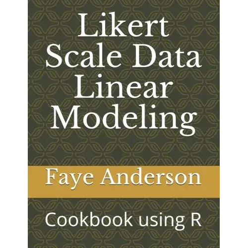 Likert Scale Data Linear Modeling: A Cookbook using R