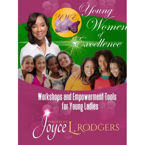 Young Women of Excellence: Workshops and Empowerment Tools for Young Ladies