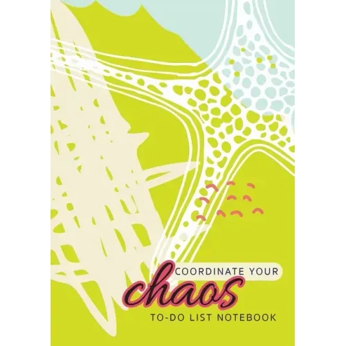 Coordinate Your Chaos To-Do List Notebook: 120 Pages Lined Undated To-Do List Organizer with Priority Lists (Medium A5 - 5.83X8.27 - Blue, Cream, and