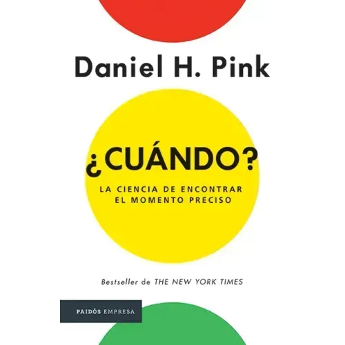 ¿Cuándo?: La Ciencia de Encontrar Elmomento Preciso