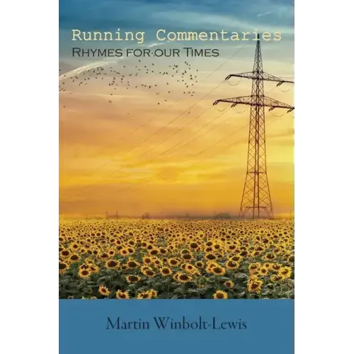 Running Commentaries: Rhymes for our Times