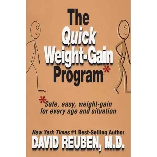 The Quick Weight-Gain Program: Safe, easy, weight gain for every age and situation