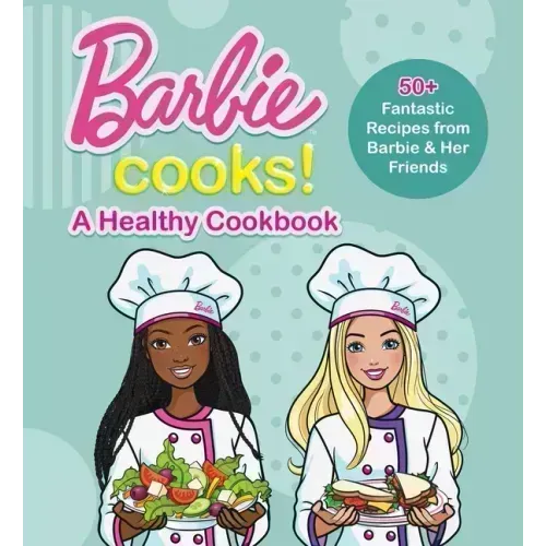 Barbie Cooks! a Healthy Cookbook