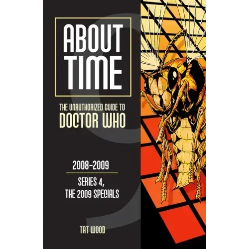About Time 9: The Unauthorized Guide to Doctor Who (Series 4, the 2009 Specials)