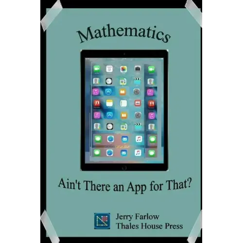 Mathematics: Ain't There an App for That?
