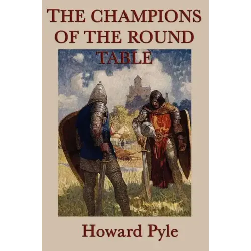 The Story of the Champions of the Round Table