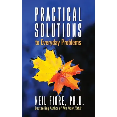 Practical Solutions to Everyday Problems