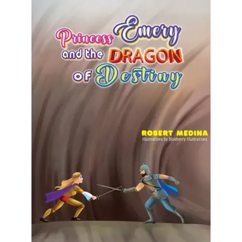 Princess Emery and the Dragon of Destiny