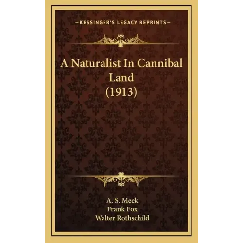 A Naturalist in Cannibal Land (1913)