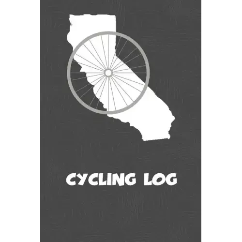 Cycling Log: California Cycling Log for tracking and monitoring your workouts and progress towards your bicycling goals. A great fi