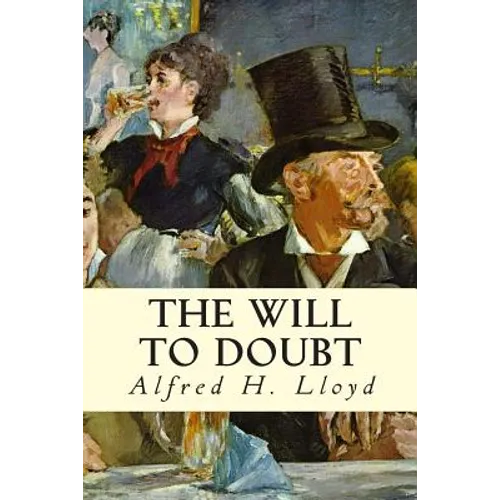 The Will to Doubt