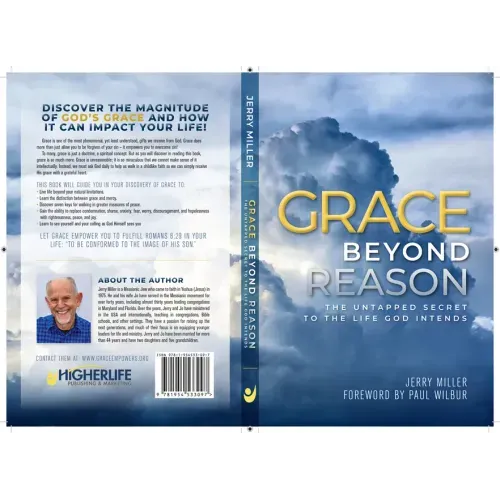 Grace Beyond Reason: The Untapped Secret to the Life God Intends