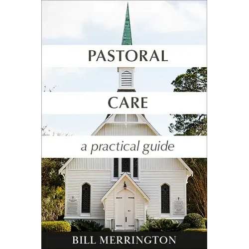 Pastoral Care: A Practical Guide