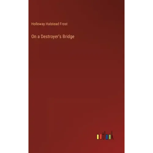 On a Destroyer's Bridge