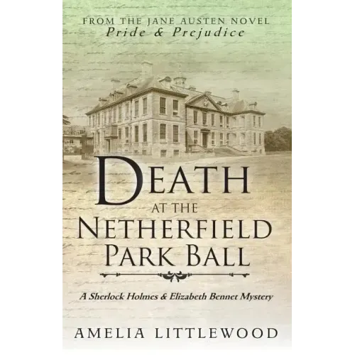 Death at the Netherfield Park Ball