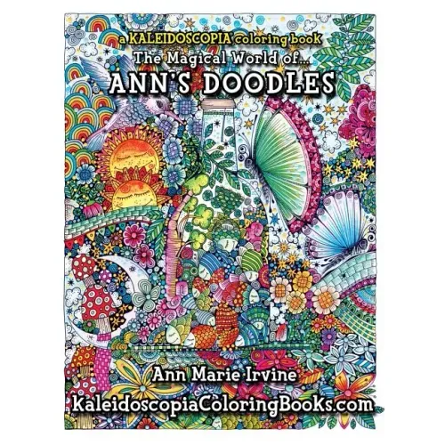 The Magical World of Ann's Doodles: A Kaleidoscopia Coloring Book