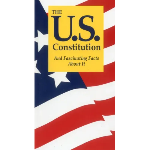The U.S. Constitution and Fascinating Facts about It