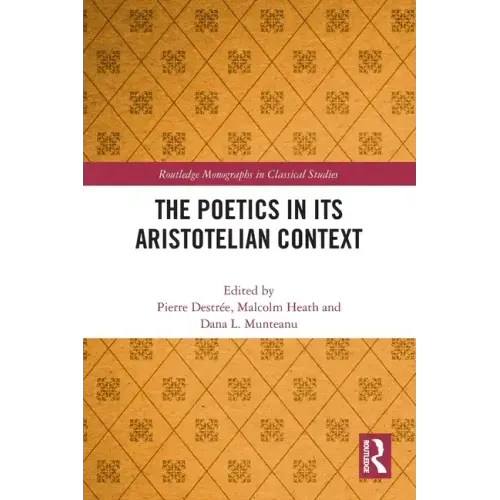 The Poetics in Its Aristotelian Context