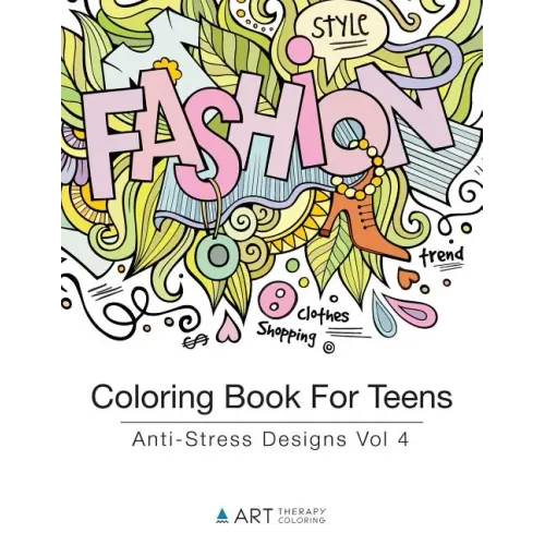 Coloring Book For Teens: Anti-Stress Designs Vol 4