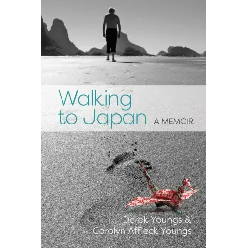Walking to Japan: A Memoir