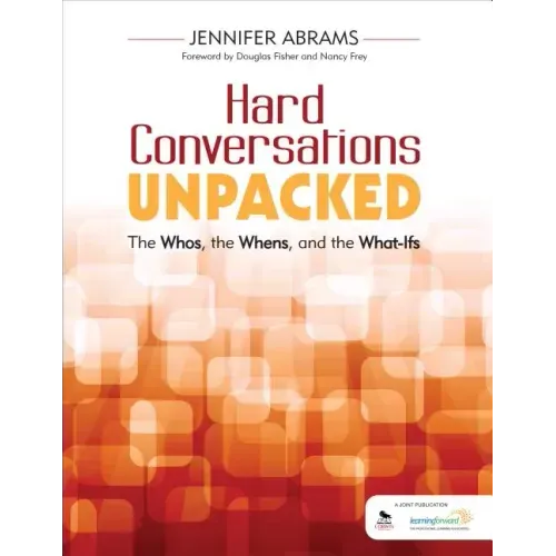 Hard Conversations Unpacked: The Whos, the Whens, and the What-Ifs