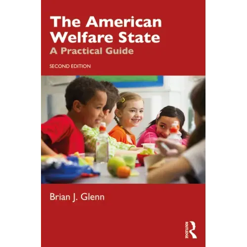 The American Welfare State: A Practical Guide