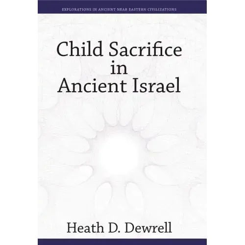 Child Sacrifice in Ancient Israel