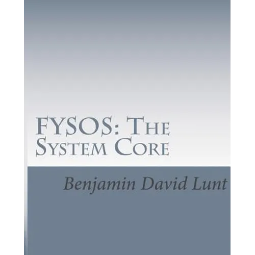 Fysos: The System Core