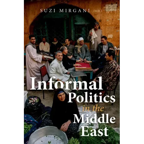Informal Politics in the Middle East